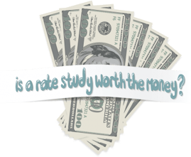 Is a Rate Study Worth the Money?